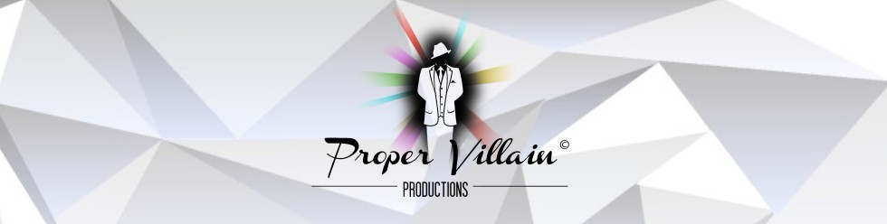 Proper Villain Productions